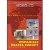 Wspaniałe miasta Europy  (VCD) przewodnik podróżnika